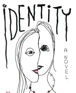 Novely, poviedky, antológie Identity - Milan Kundera