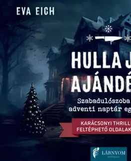 Detektívky, trilery, horory Hulla jó ajándék - Eva Eich