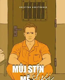 Detektívky, trilery, horory Můj stín mě slyší - Kristýna Koryťáková