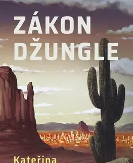 Detektívky, trilery, horory Zákon džungle - Kateřina Kressl
