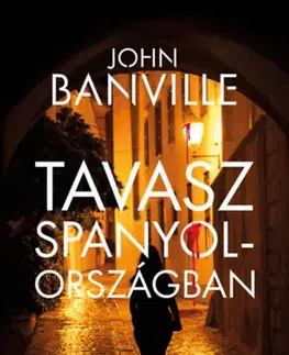 Detektívky, trilery, horory Tavasz Spanyolországban - John Banville