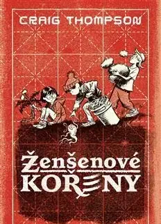 Komiksy Ženšenové kořeny - Craig Thompson