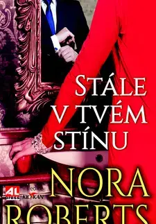 Detektívky, trilery, horory Stále v tvém stínu - Nora Roberts