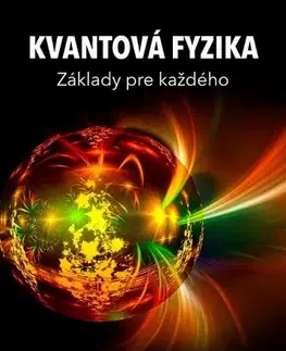 Prírodné vedy - ostatné Kvantová fyzika - základy pre každého - Martin Caban