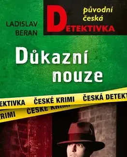 Detektívky, trilery, horory Důkazní nouze - Karel Weiss,Ladislav Beran