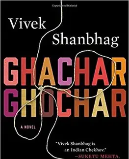 Cudzojazyčná literatúra Ghachar Ghochar - Vivek Shanbhag,Perur Srinath