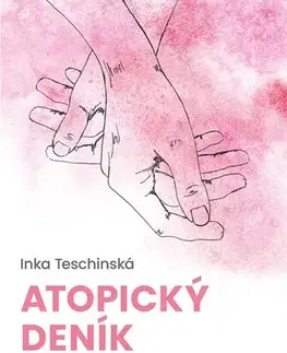 Zdravoveda, ochorenia, choroby Atopický deník - Inka Teschinská