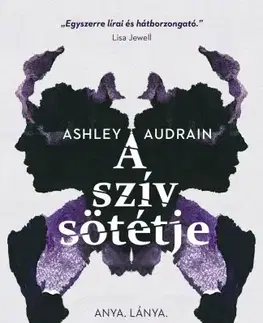 Detektívky, trilery, horory A szív sötétje - Ashley Audrain