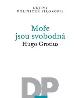 Pre vysoké školy Moře jsou svobodná - Hugo Grotius