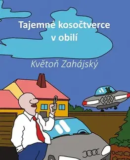 Novely, poviedky, antológie Tajemné kosočtverce v obilí - Květoň Zahájský