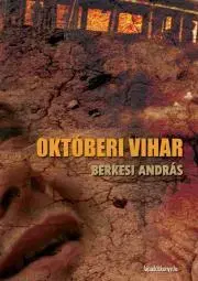Historické romány Októberi vihar - András Berkesi