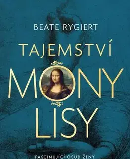 Historické romány Tajemství Mony Lisy - Beate Rygiert