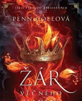 Sci-fi a fantasy Prokletí Spřízněných 3: Žár Věčného plamene - Penn Cole,Olga Raclavská