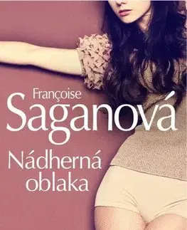 Svetová beletria Nádherná oblaka - Françoise Sagan,Dana Melanová