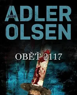 Detektívky, trilery, horory Oběť 2117 - Jussi Adler-Olsen