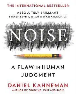 Psychológia, etika Noise - Daniel Kahneman,Olivier Sibony,Cass R. Sunstein