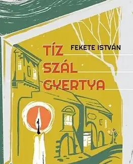 Beletria - ostatné Tíz szál gyertya - István Fekete