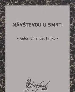 Romantická beletria Návštevou u smrti - Anton Emanuel Timko