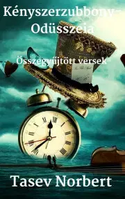 Svetová beletria Kényszerzubbony-Odüsszeia - Tasev Norbert