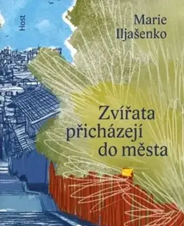 Česká poézia Zvířata přicházejí do města - Mariko Gelman,Marie Iljašenko