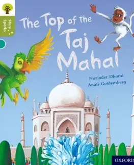 Príprava do školy, pracovné zošity Oxford Reading Tree Story Sparks: Oxford Level 7: The Top of the Taj Mahal - Narinder Dhami