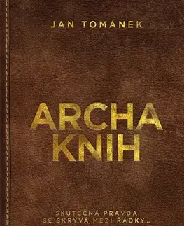 Beletria - ostatné Archa knih - Jan Tománek