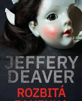Detektívky, trilery, horory Rozbitá panenka - Jeffery Deaver