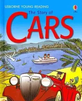 Cudzojazyčná literatúra The Story of Cars - Katie Daynes,Jane Bingham