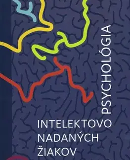 Psychológia, etika Psychológia intelektovo nadaných žiakov - Dušan Fábik