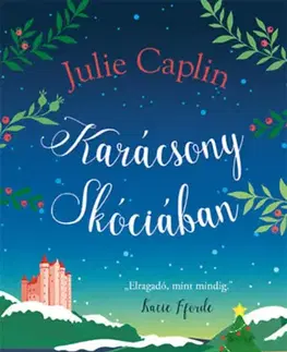 Romantická beletria Karácsony Skóciában - Julie Caplinová,Renáta Prikler