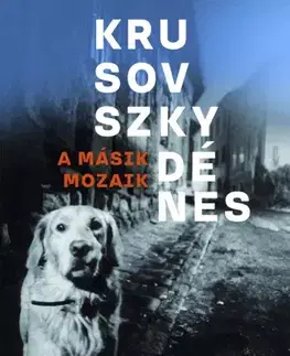 Filozofia A másik mozaik - Dénes Krusovszky