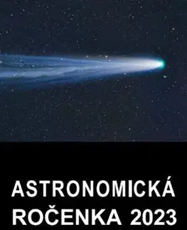 Astronómia, vesmír, fyzika Astronomická ročenka 2023 - Peter Zimnikoval