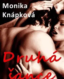 Romantická beletria Druhá šance - Monika Knápková