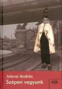 Beletria - ostatné Szépen vagyunk - András Jolsvai