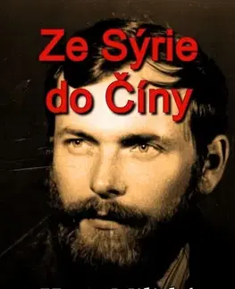 Romantická beletria Ze Sýrie do Číny - Hana Militká