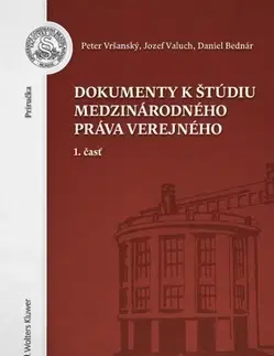 Verejné právo Dokumenty k štúdiu medzinárodného práva verejného - 1. časť - Peter Vršanský,Jozef Valuch,Daniel Bednár