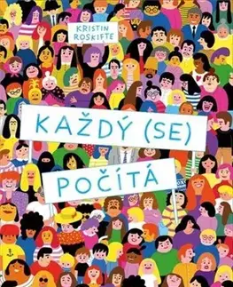 Encyklopédie pre deti a mládež - ostatné Každý (se) počítá - Kristin Roskifte