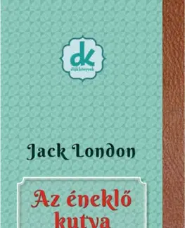 Svetová beletria Az éneklő kutya - Jack London