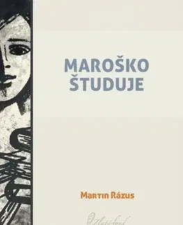 Slovenská beletria Maroško študuje - Martin Rázus