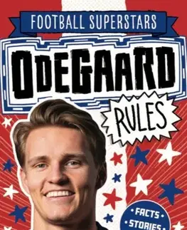 Encyklopédie pre deti a mládež - ostatné Football Superstars: Odegaard Rules - Simon Mugford