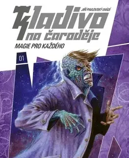 Sci-fi a fantasy Kladivo na čaroděje 1: Magie pro každého - Jiří Pavlovský