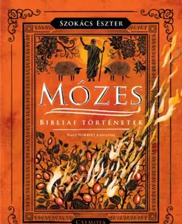 Náboženstvo - ostatné Mózes - Bibliai történetek - Eszter Szokács