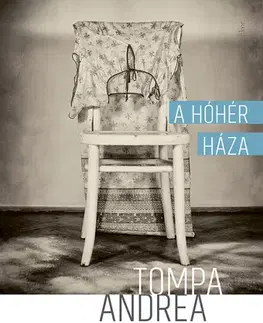 Svetová beletria A hóhér háza - Andrea Tompa