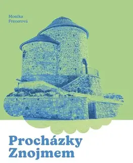 Slovensko a Česká republika Procházky Znojmem - Monika Frecerová