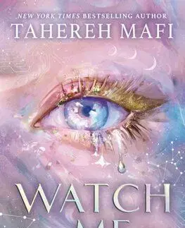 Sci-fi a fantasy Watch Me - Tahereh Mafi