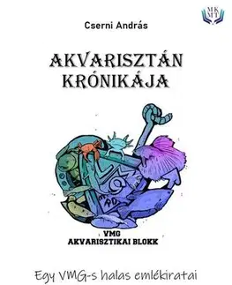 Svetová beletria Akvarisztán krónikája - Cserni András