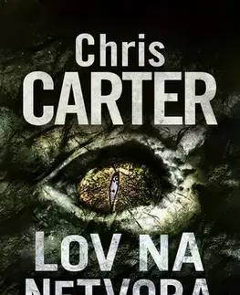 Detektívky, trilery, horory Lov na netvora - Chris Carter