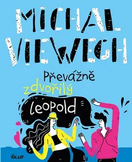 Česká beletria Převážně zdvořilý Leopold - Michal Viewegh