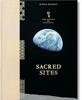 Architektúra Sacred Sites. The Library of Esoterica - Jessica Hundley