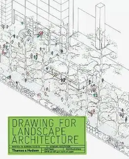 Architektúra Drawing for Landscape Architecture - Edward Hutchison